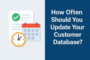 Illustration with a document, calendar, and clock next to the title ‘How Often Should You Update Your Customer Database?’ representing the importance of refreshing customer data regularly.